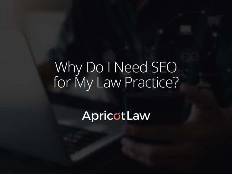 Why Do I Need SEO for My Law Practice?