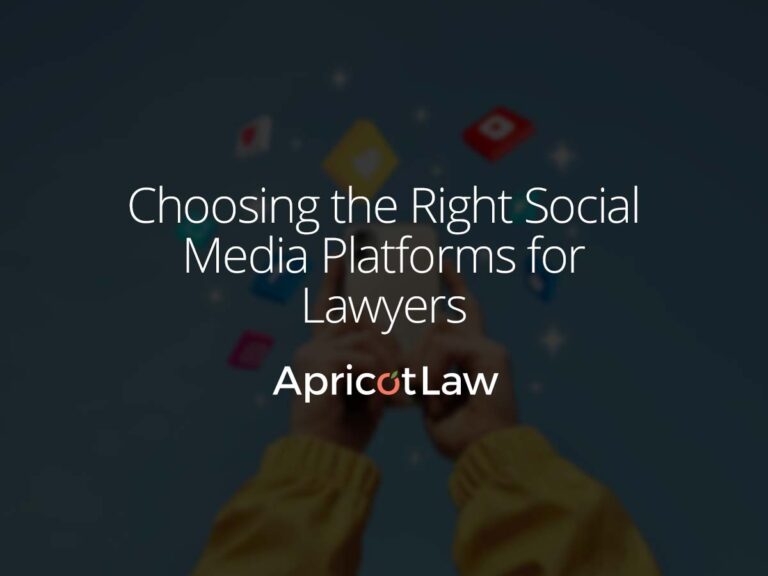 Choosing the Right Social Media Platforms for Lawyers