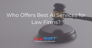 Who Offers Best AI Services for Law Firms?